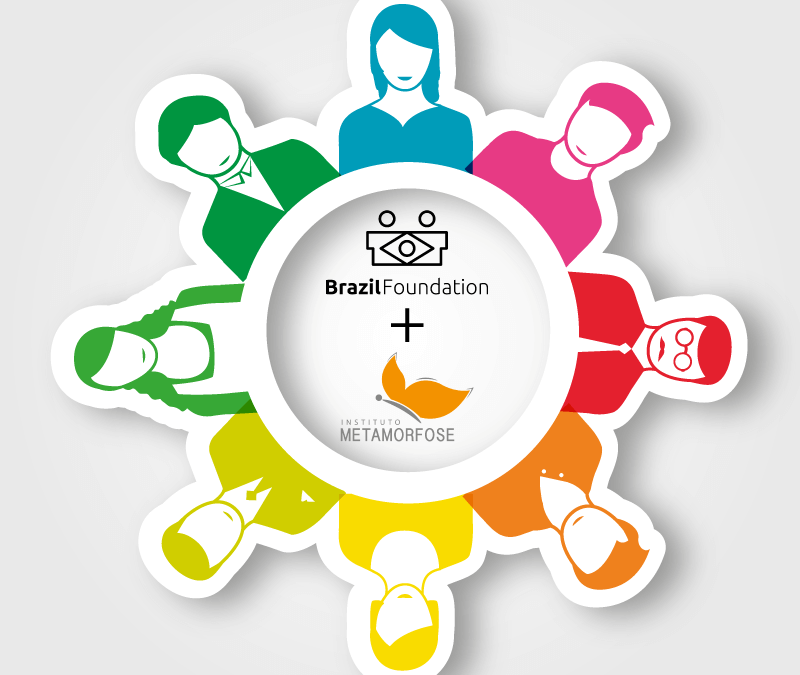 Instituto Metamorfose Recebe Apoio da Brazil Foundation
